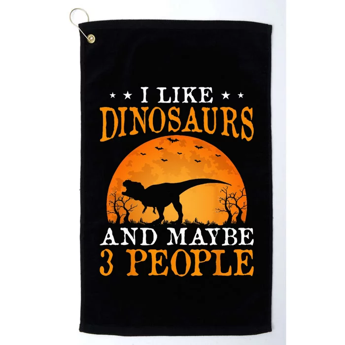 I Like Dinosaurs And Maybe 3 People Platinum Collection Golf Towel