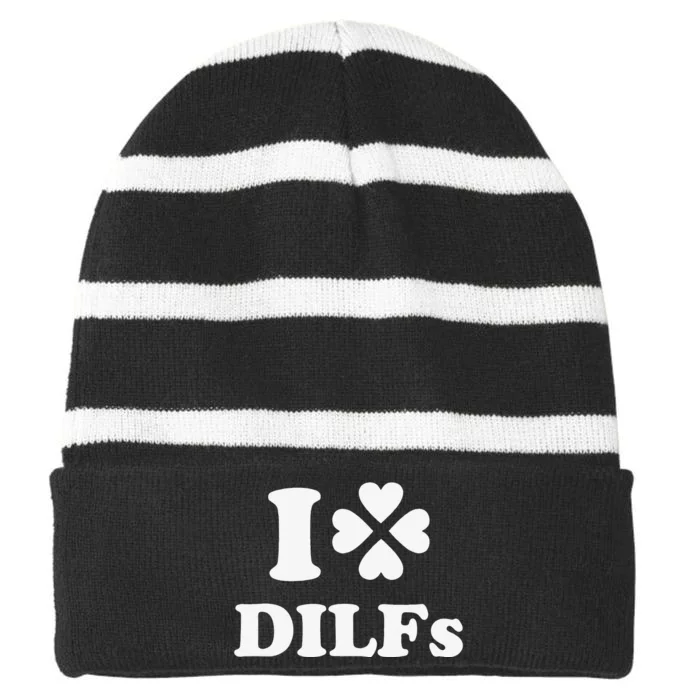 I Love Dilfs Saint Patrick's Day Green Clover Heart Hot Dad Striped Beanie with Solid Band