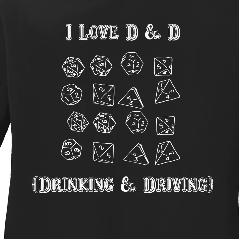 I Love D And D Drinking And Driving Funny Gamer D20 Lover Ladies Long Sleeve Shirt