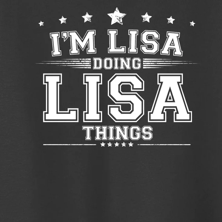 Im Lisa Doing Lisa Things Toddler T-Shirt