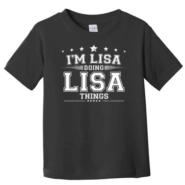 Im Lisa Doing Lisa Things Toddler T-Shirt