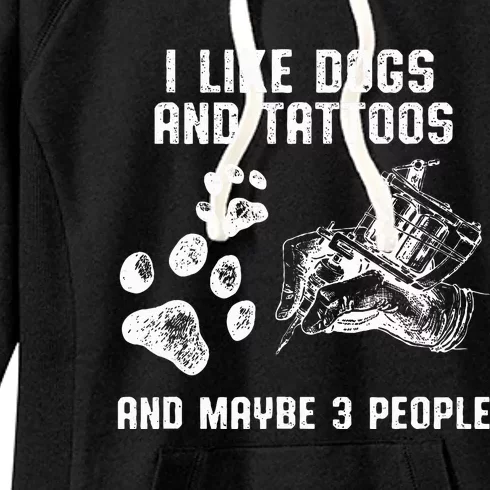 I Like Dogs And Tattoos And Maybe 3 People Love Women's Fleece Hoodie