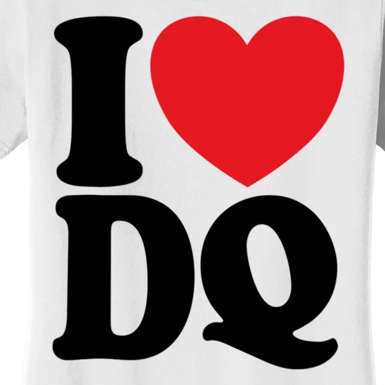 I Love Dq I Heart Dq Initials Hearts Women's T-Shirt