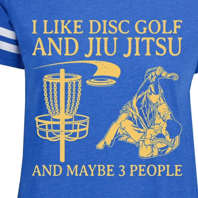 I Like Disc Golf And Jiu Jitsu And Maybe 3 People Enza Ladies Jersey Football T-Shirt