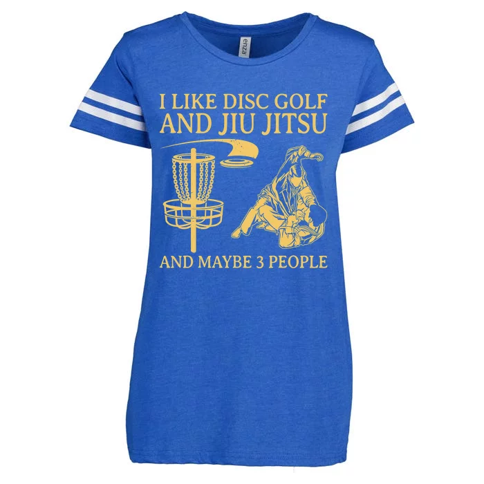 I Like Disc Golf And Jiu Jitsu And Maybe 3 People Enza Ladies Jersey Football T-Shirt