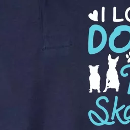 I Love Dogs And Ice Skating Softstyle Adult Sport Polo