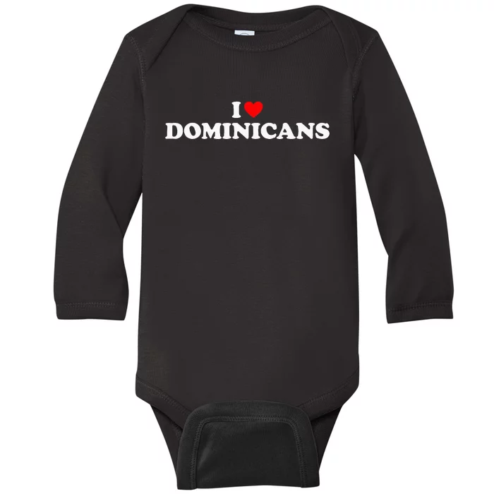 I Love Dominicans Baby Long Sleeve Bodysuit