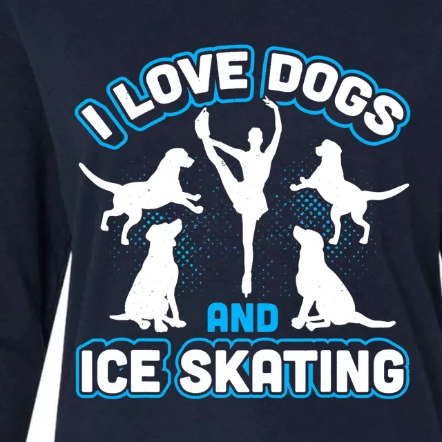 I Love Dogs And Ice Skating Womens Cotton Relaxed Long Sleeve T-Shirt