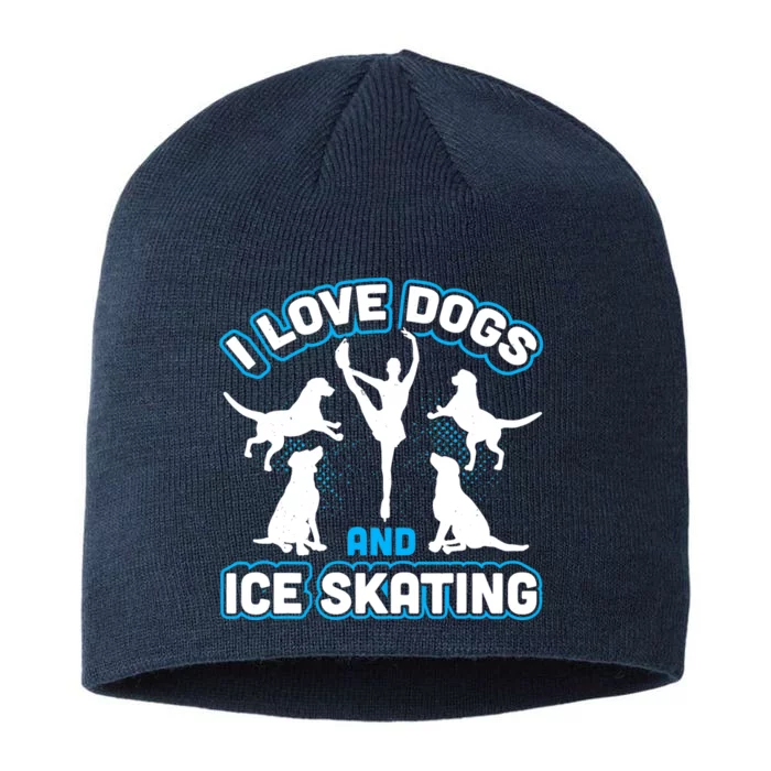 I Love Dogs And Ice Skating 8 1/2in Sustainable Knit Beanie