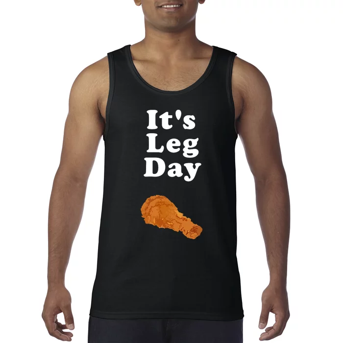 Its Leg Day Funny Workout Novelty Joke Pun Chicken Leg Tank Top