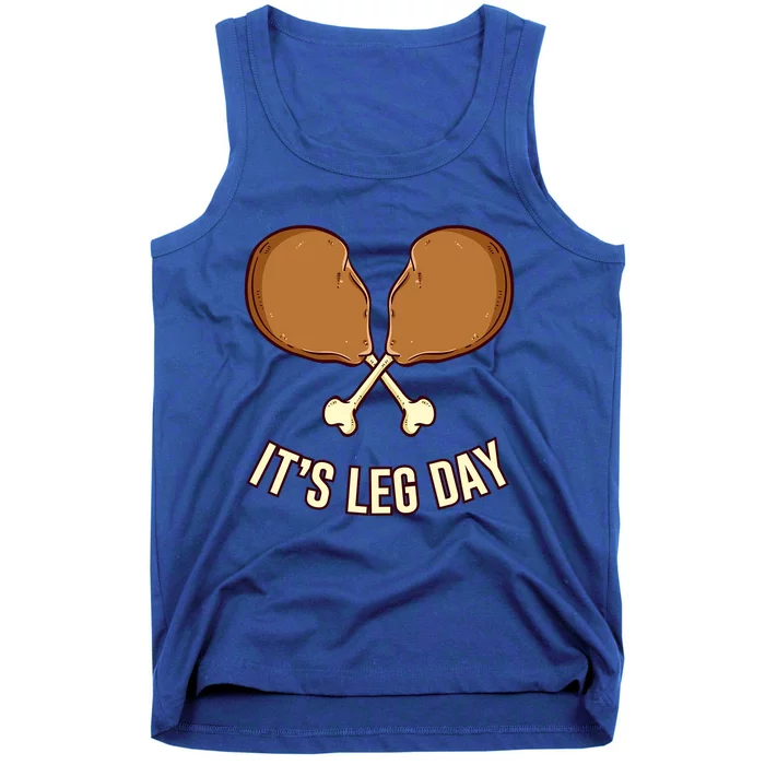 Its Leg Day Thanksgiving Gift Tank Top