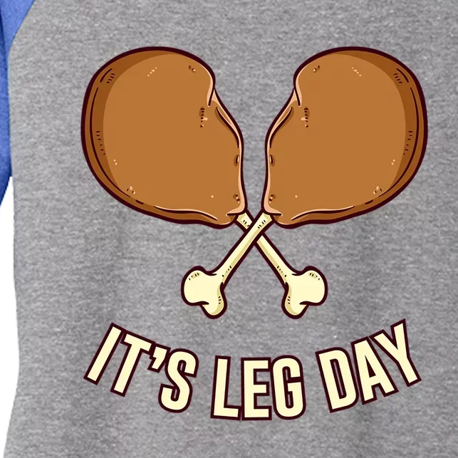 Its Leg Day Thanksgiving Gift Women's Tri-Blend 3/4-Sleeve Raglan Shirt