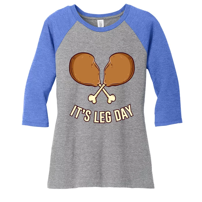 Its Leg Day Thanksgiving Gift Women's Tri-Blend 3/4-Sleeve Raglan Shirt