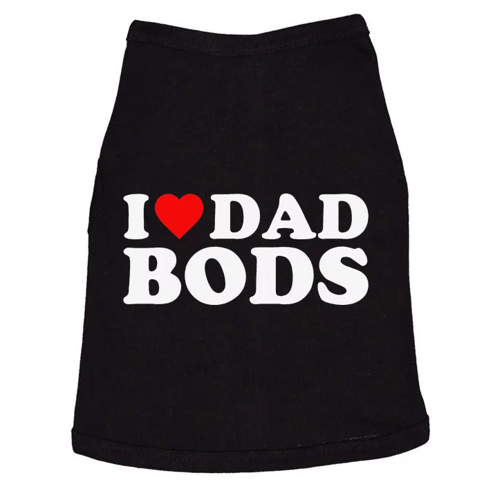 I Love Dad Bods Doggie Tank