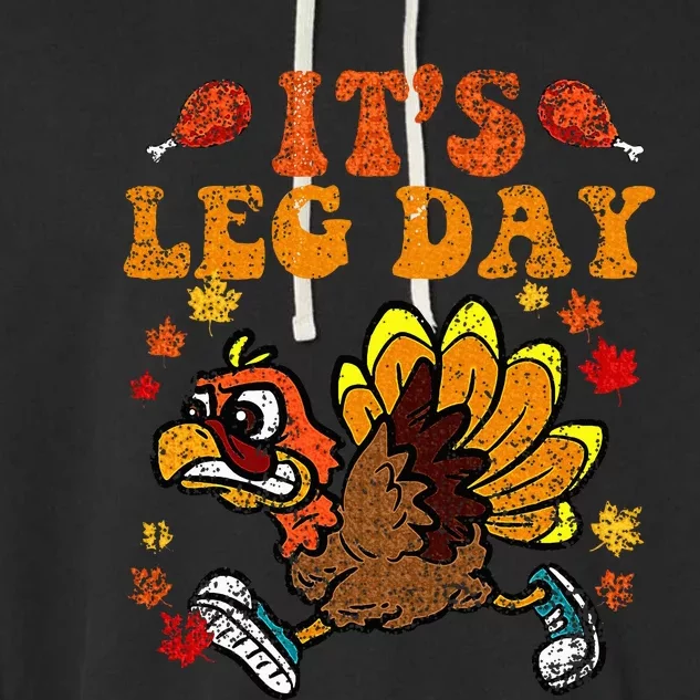 Its Leg Day Funny Turkey Fall Autumn Thanksgiving Groovy Garment-Dyed Fleece Hoodie