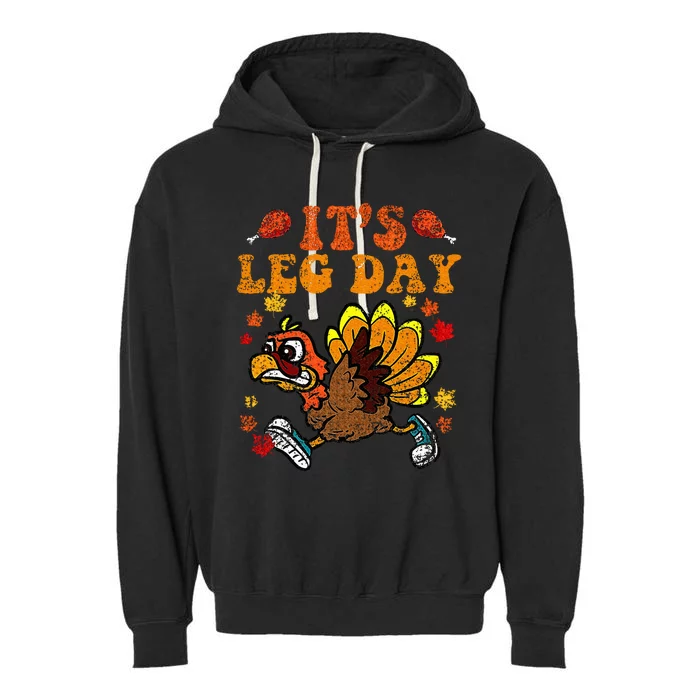 Its Leg Day Funny Turkey Fall Autumn Thanksgiving Groovy Garment-Dyed Fleece Hoodie