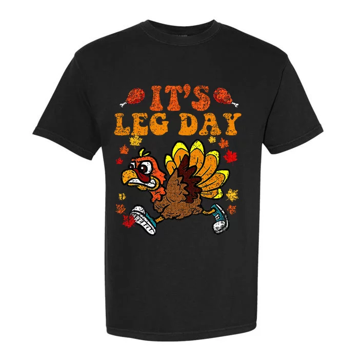 Its Leg Day Funny Turkey Fall Autumn Thanksgiving Groovy Garment-Dyed Heavyweight T-Shirt