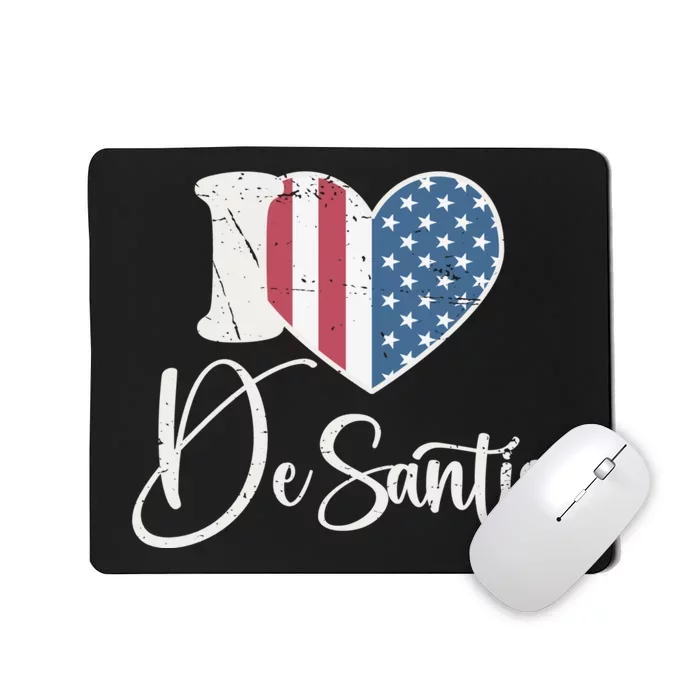 I Love DeSantis Vintage American Heart Flag Mousepad