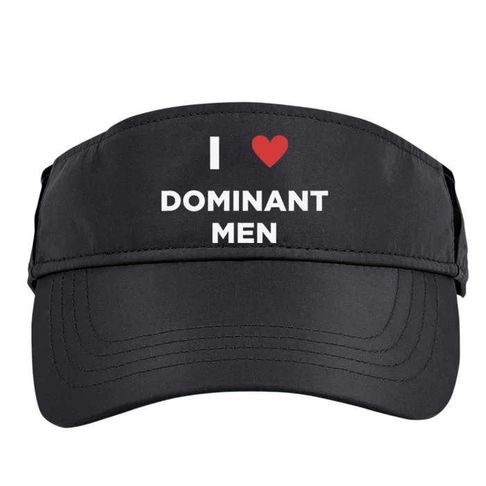 I Love Dominant Only Dominant Love Date Fans Gay Male Adult Drive Performance Visor