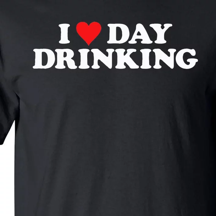 I Love Day Drinking Heart Tall T-Shirt