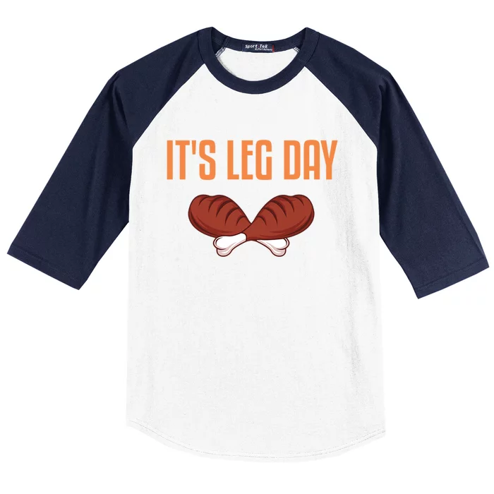 Its Leg Day Funny Thanksgiving Outfit Cute Gift Baseball Sleeve Shirt