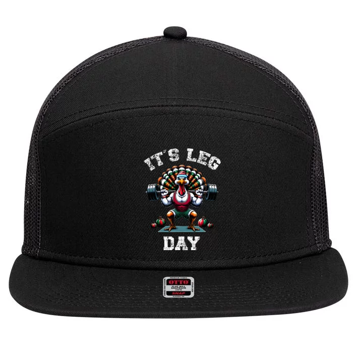 Its Leg Day Funny Turkey Exercise Thanksgiving 7 Panel Mesh Trucker Snapback Hat