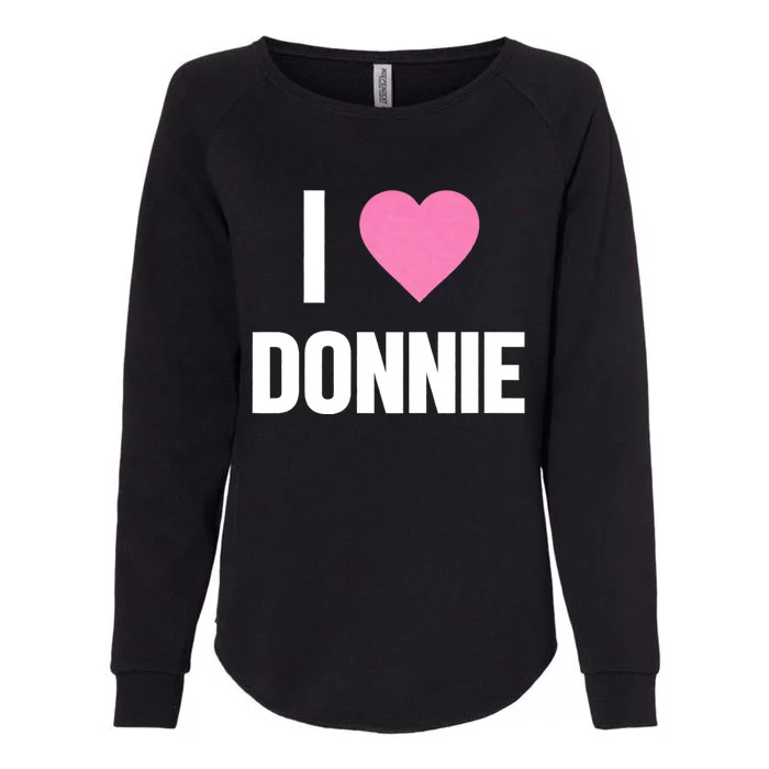 I Love Donnie Heart Womens California Wash Sweatshirt