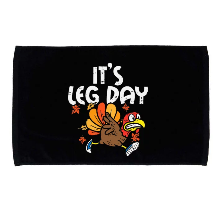 ItS Leg Day Turkey Running Funny Thanksgiving Microfiber Hand Towel