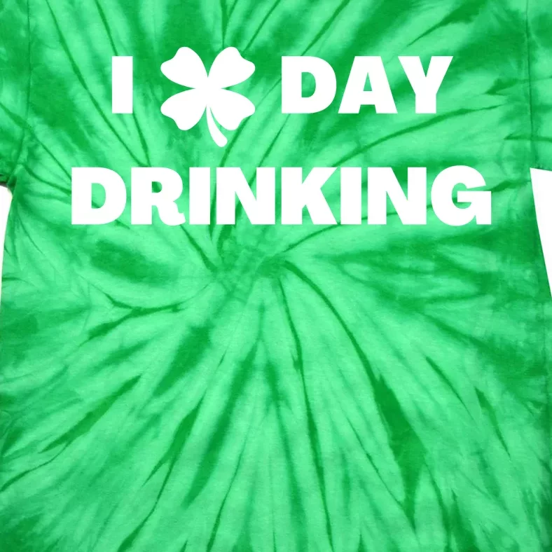 I Love Day Drinking St Patricks Day Shamrock Tie-Dye T-Shirt