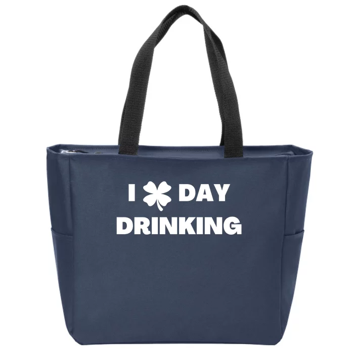 I Love Day Drinking St Patricks Day Shamrock Zip Tote Bag