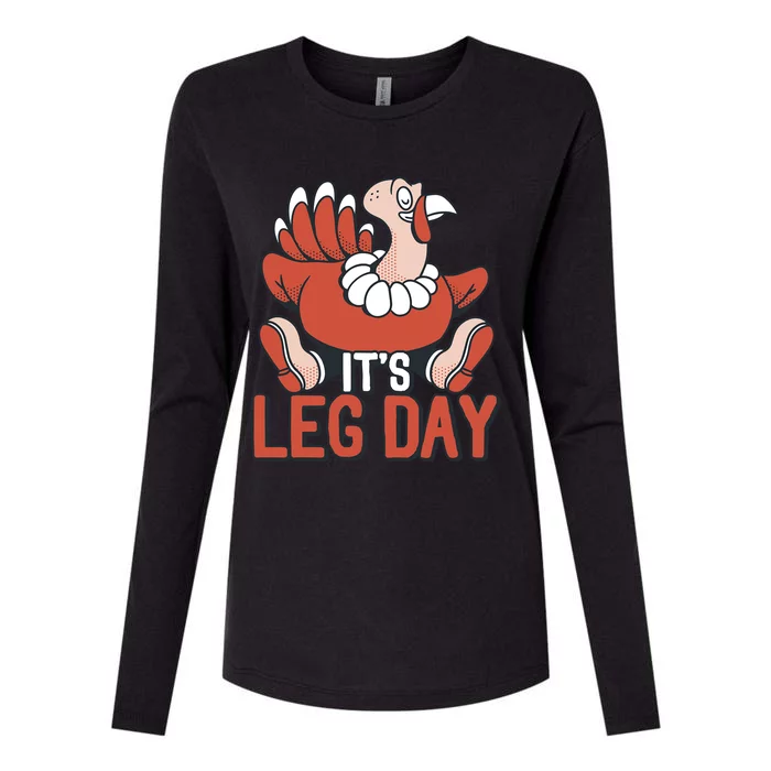 Its Leg Day Funny Workout Turkey Thanksgiving Food Pilgrim Gift Womens Cotton Relaxed Long Sleeve T-Shirt