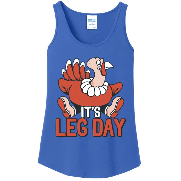 Its Leg Day Funny Workout Turkey Thanksgiving Food Pilgrim Gift Ladies Essential Tank