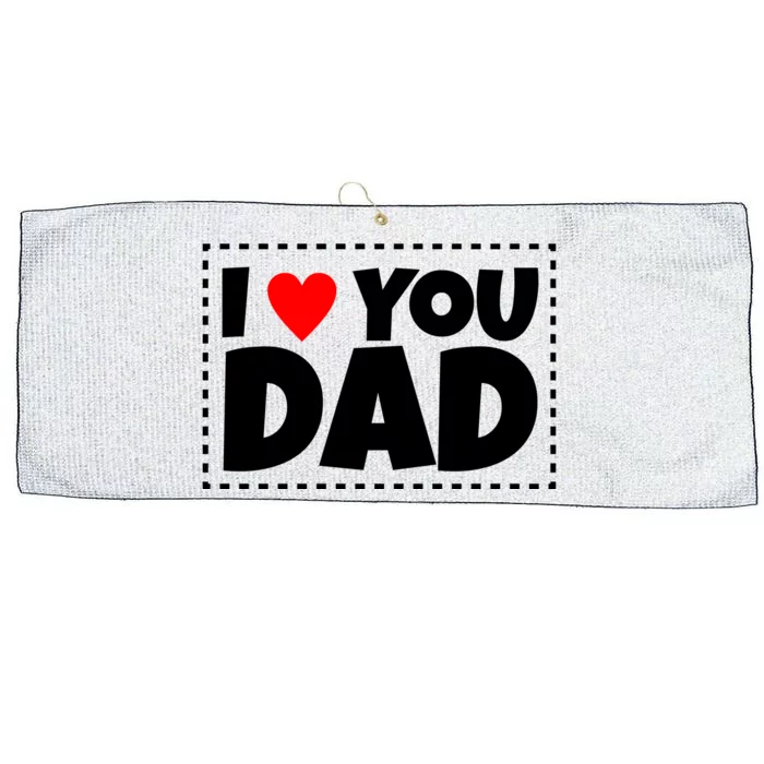 I Love Dad I Heart Dad Father's Gift Large Microfiber Waffle Golf Towel