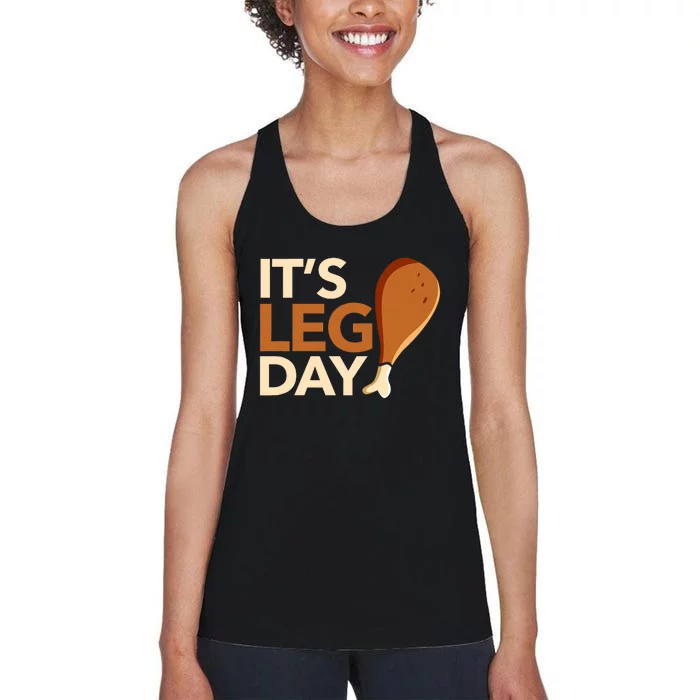 ItS Leg Day Funny Workout Turkey Thanksgiving Food Pilgrim Women's Racerback Tank