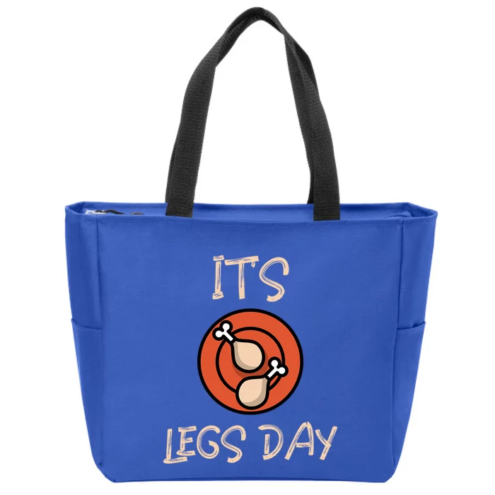 Its Leg Day Gift Funny Graphic Design Of Its Leg Day Gift Zip Tote Bag