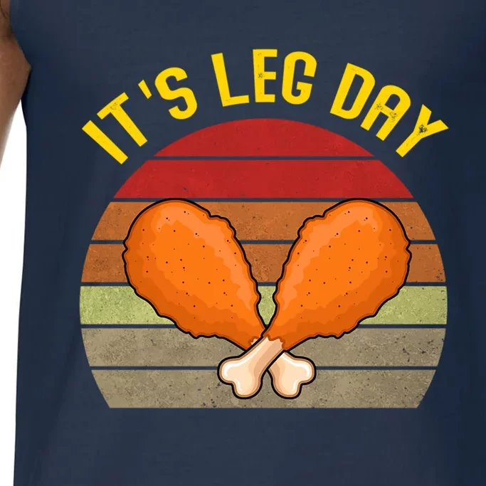 Its Leg Day Funny Gift Turkey Legs Funny Thanksgiving Gift Comfort Colors® Tank Top