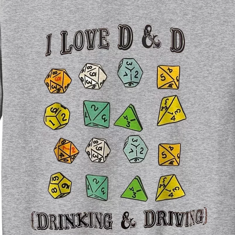 I Love DnD Drinking And Driving Tall Sweatshirt