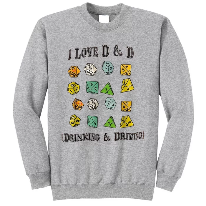 I Love DnD Drinking And Driving Tall Sweatshirt