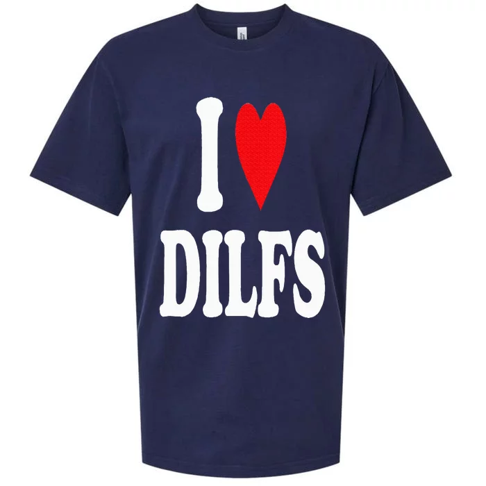 I Love DILFS Sueded Cloud Jersey T-Shirt