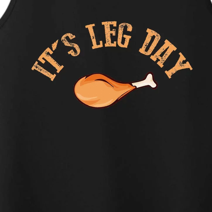 Its Leg Day Funny Turkey Thanksgiving Performance Tank