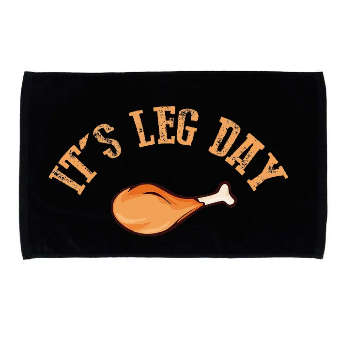 Its Leg Day Funny Turkey Thanksgiving Microfiber Hand Towel