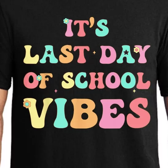 It’s Last Day Of School for teacher student groovy vibe Pajama Set