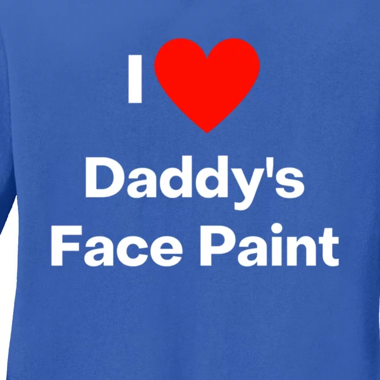 I Love Daddys Face Paint Gift Ladies Long Sleeve Shirt