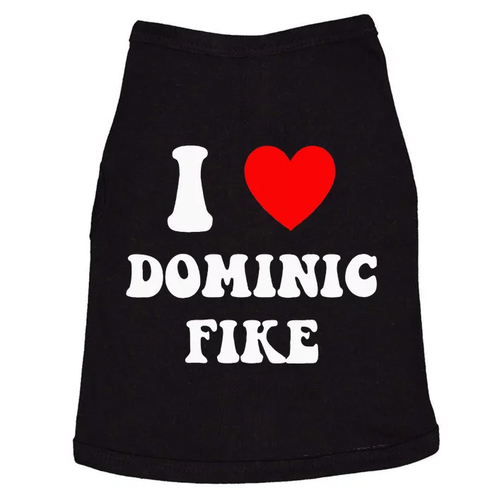 I Love Dominic F.I.K.E Doggie Tank