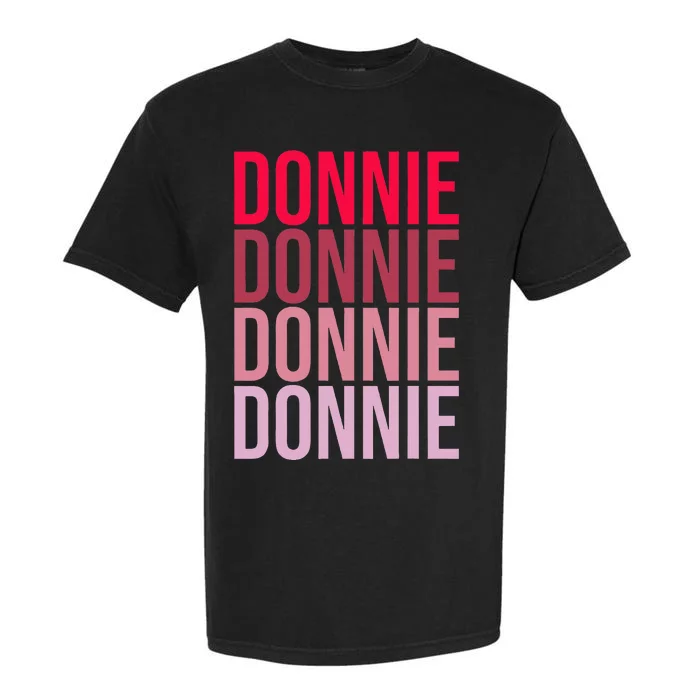 I Love Donnie First Name Donnie Garment-Dyed Heavyweight T-Shirt