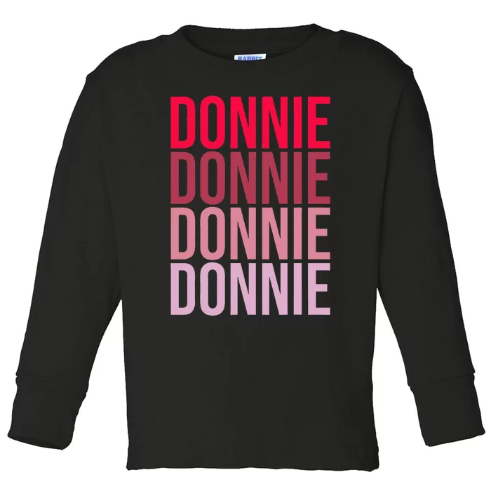 I Love Donnie First Name Donnie Toddler Long Sleeve Shirt