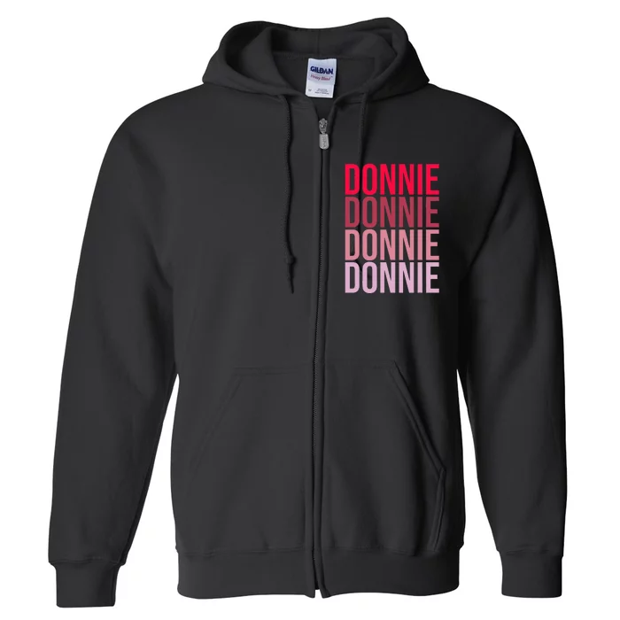 I Love Donnie First Name Donnie Full Zip Hoodie