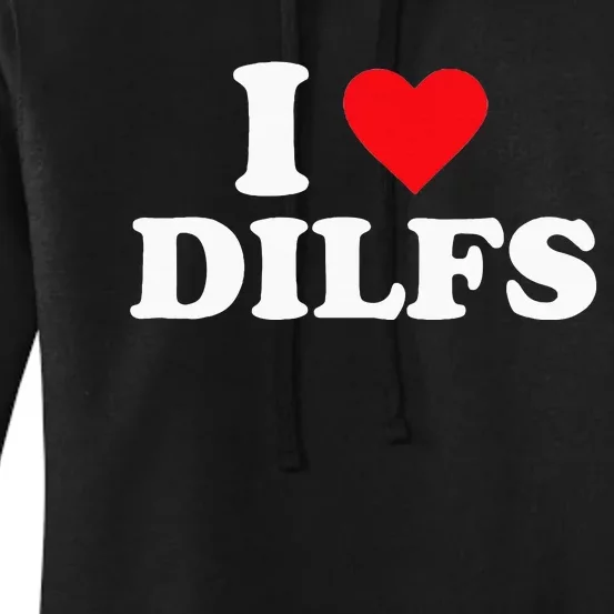 I Love Dilfs Women's Pullover Hoodie