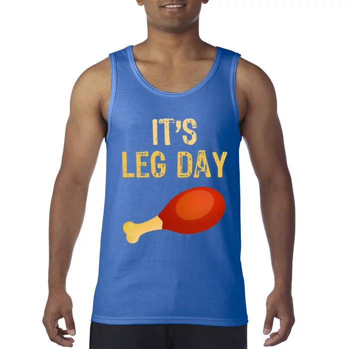 It's Leg Day Funny Workout Gym Turkey Thanksgiving Tank Top