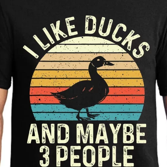 I Like Ducks And Maybe 3 People Duck Lover Pajama Set